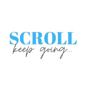 Keep Scrolling for more!